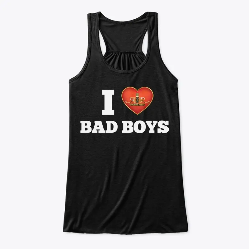 I Love Bad Boys