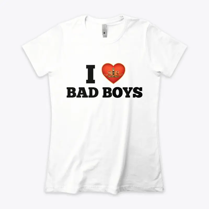 I Love Bad Boys