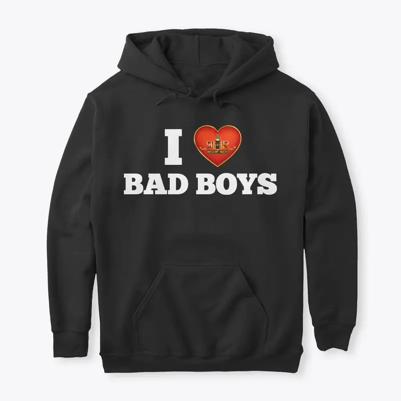 I Love Bad Boys