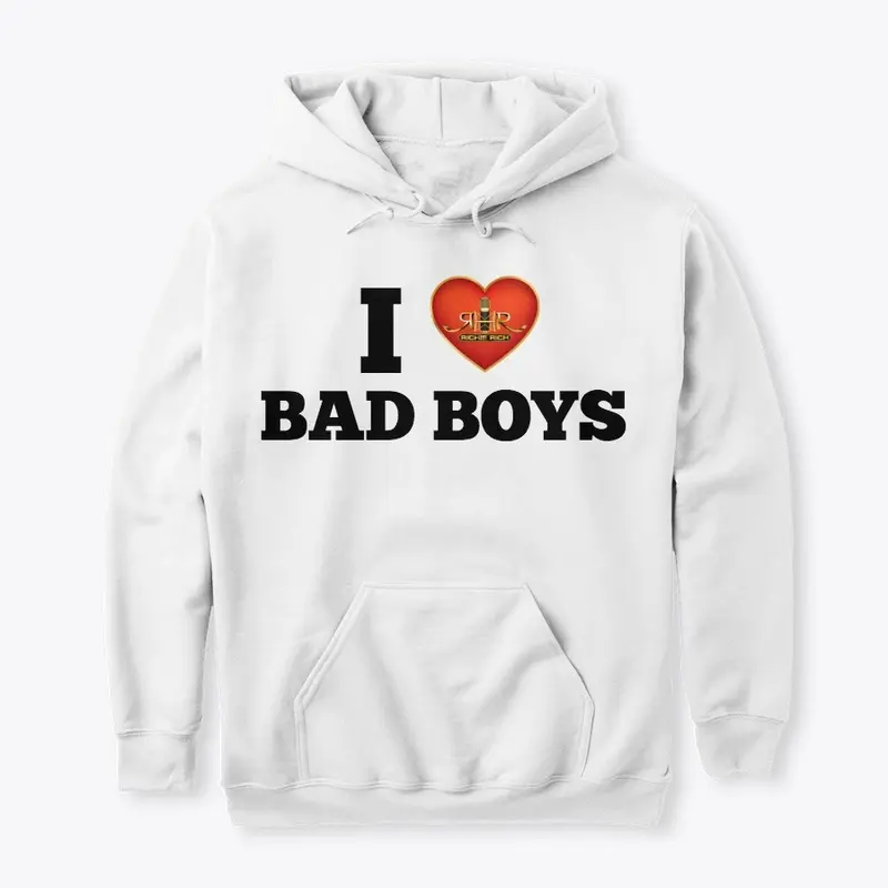 I Love Bad Boys