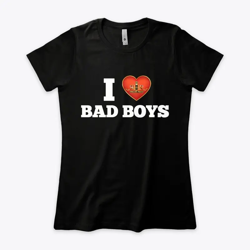 I Love Bad Boys